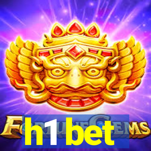 h1 bet